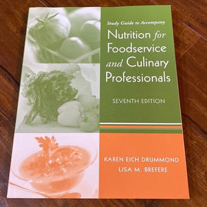 Study Guide to accompany Nutrition for Foodservice and‎ Culinary Professionals